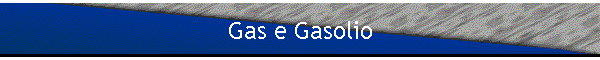 Gas e Gasolio